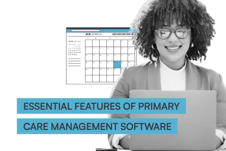 Blog header essential features for primary care management software