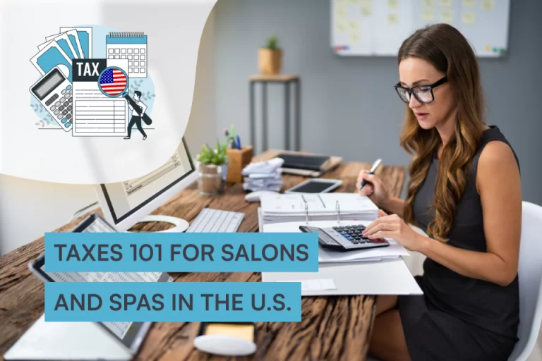 The ultimate guide to taxes for salons and spas in the U.S.