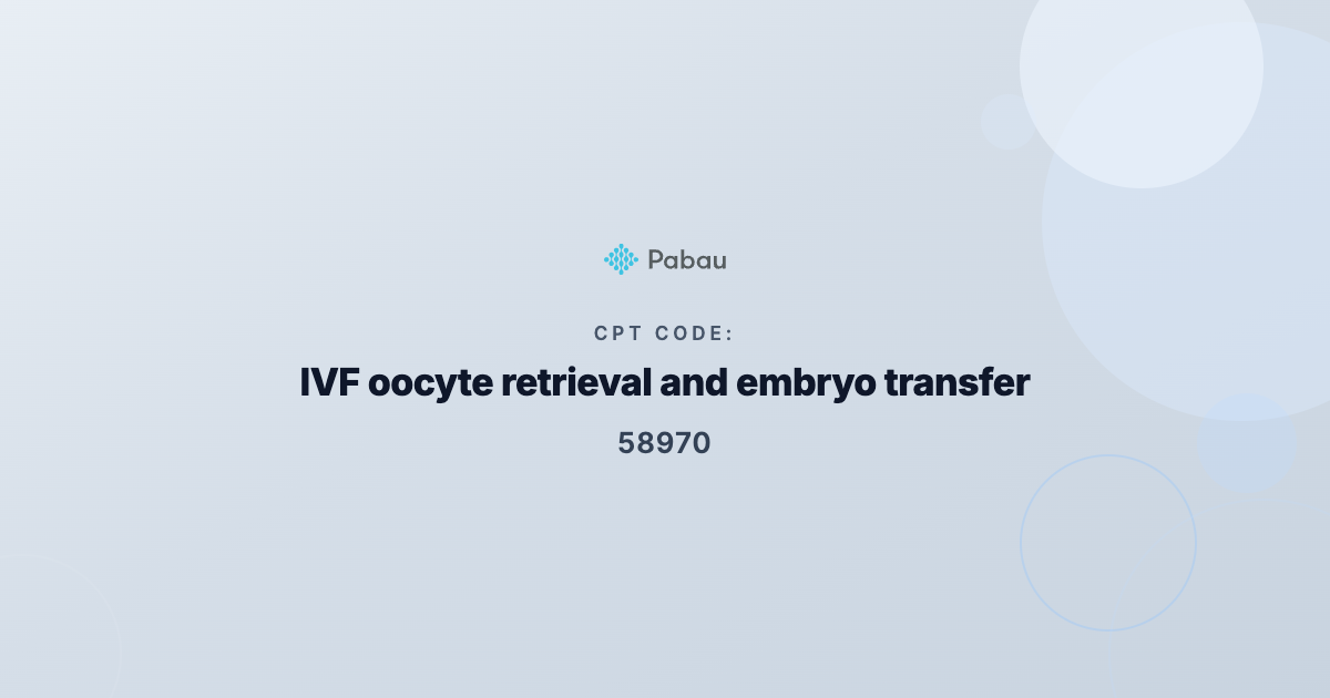 Ivig Privigen Cpt Code IVF CPT Codes: The Complete Guide for Fertility Clinics | Pabau