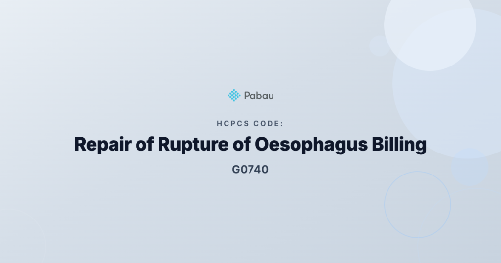 Ccsd Code G0740 Repair Of Rupture Of Oesophagus