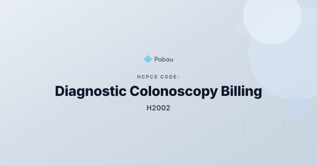 Ccsd Code H2002 Diagnostic Colonoscopy