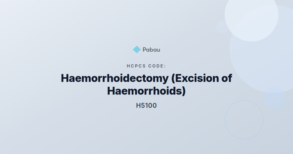 Ccsd Code H5100 Haemorrhoidectomy