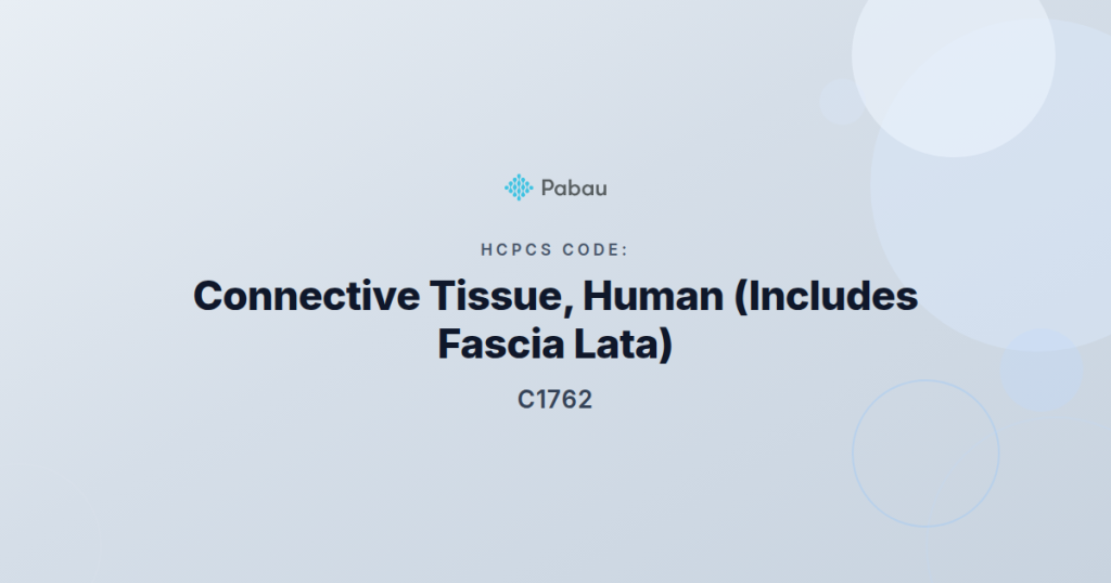 Hcpcs Code C1762 Connective Tissue Human Includes Fascia Lata