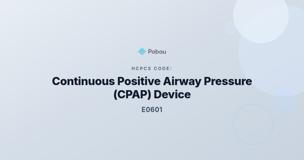 Hcpcs Code E0601 Cpap Device