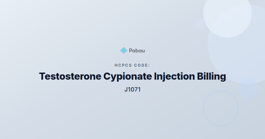 Hcpcs Code J1071 Testosterone Cypionate Injection Guide
