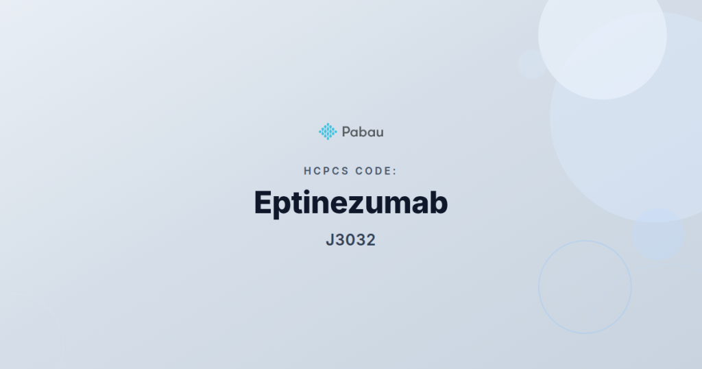 Hcpcs Code J3032 Eptinezumab Jjmr Injection 1 Mg