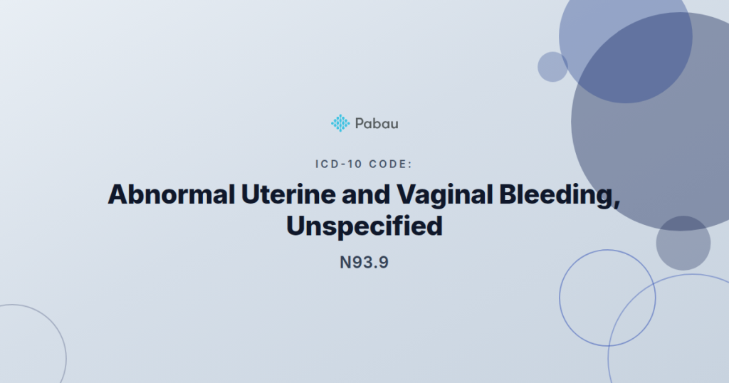 Icd 10 Code N939 Abnormal Uterine Bleeding
