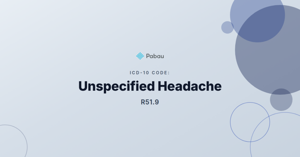Icd 10 Code R519 Unspecified Headache Guide