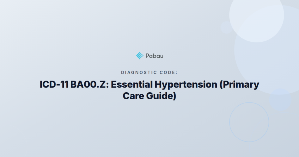 Icd 11 Ba00z Essential Hypertension Commonly Used In Primary Care