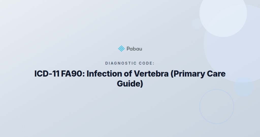 Icd 11 Fa90 Infection Of Vertebra Primary Care Guide