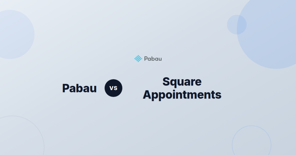 Pabau Vs Square Appointments Which Is Better For Your Clinic In 2026
