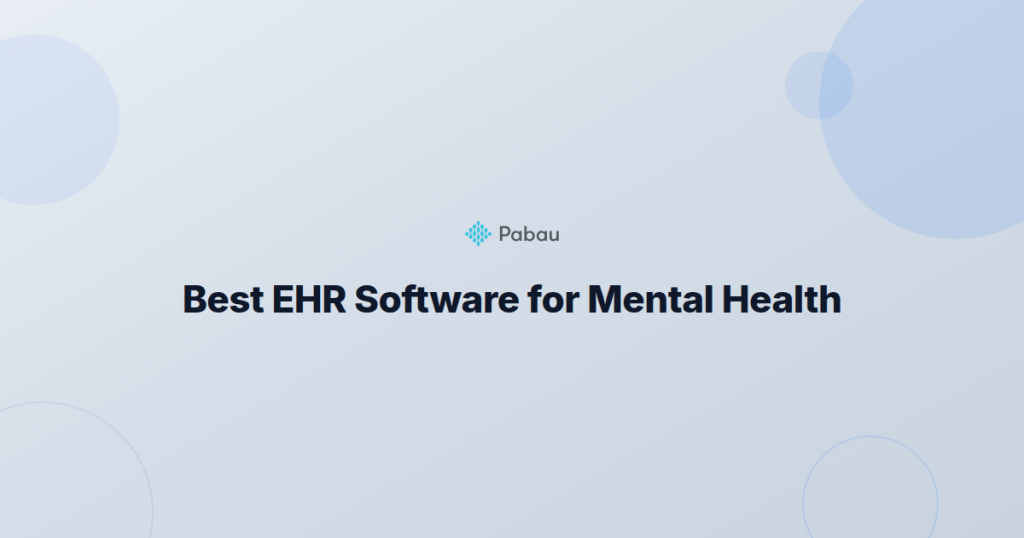 Best EHR Software for Mental Health