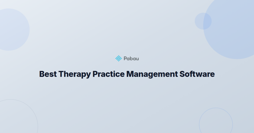 Best Therapy Practice Management Software