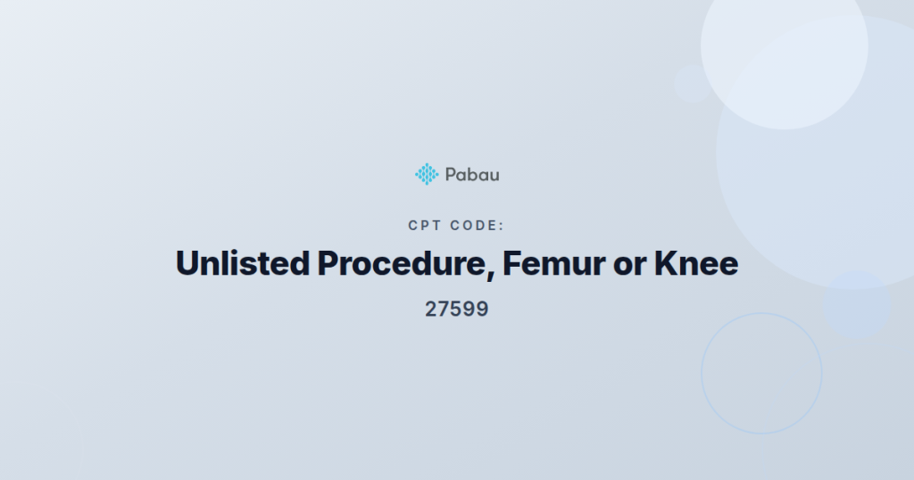 CPT Code 27599