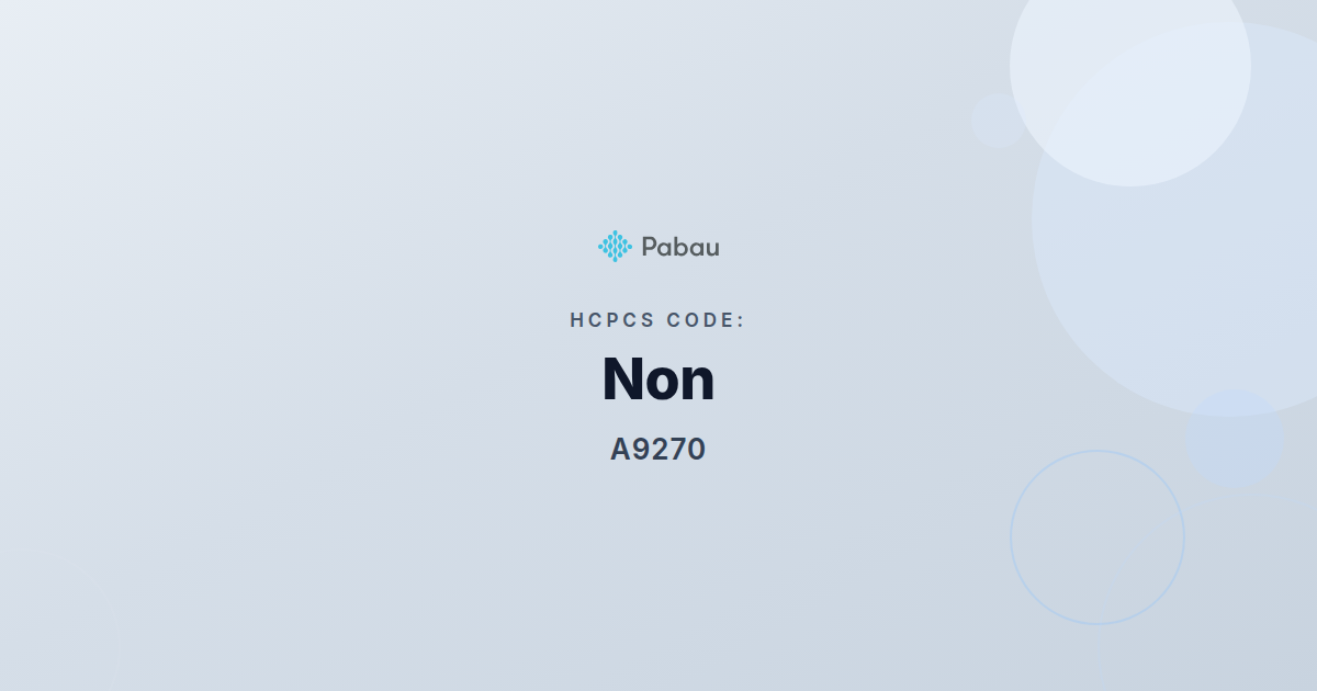 HCPCS Code A9270: Non-Covered Item or Service Billing Guide | Pabau