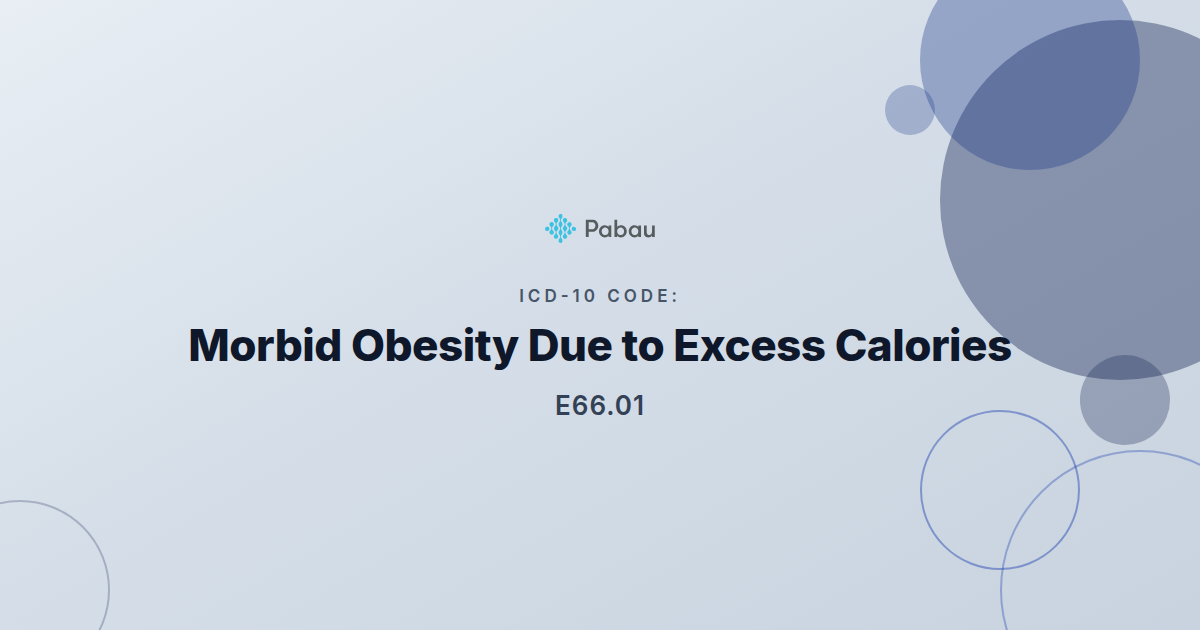 icd 10 code for semaglutide ICD-10 Code E66.01: Morbid Obesity Due to Excess Calories