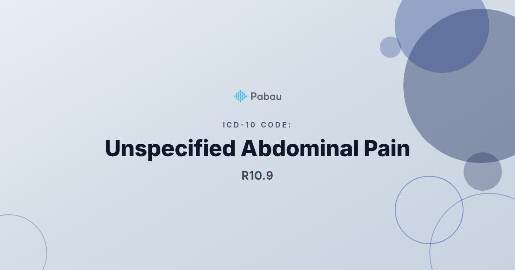 Icd 10 Code R109 Unspecified Abdominal Pain