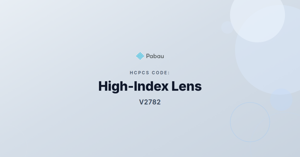 HCPCS Code V2782 High-Index Lens