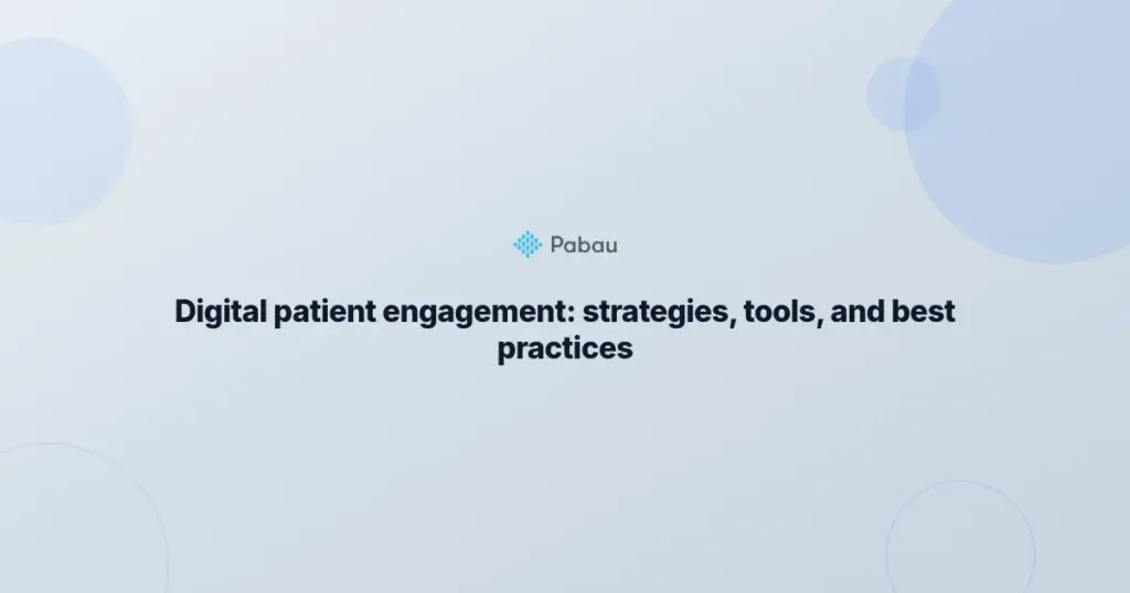Digital Patient Engagement