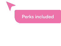 Perks included