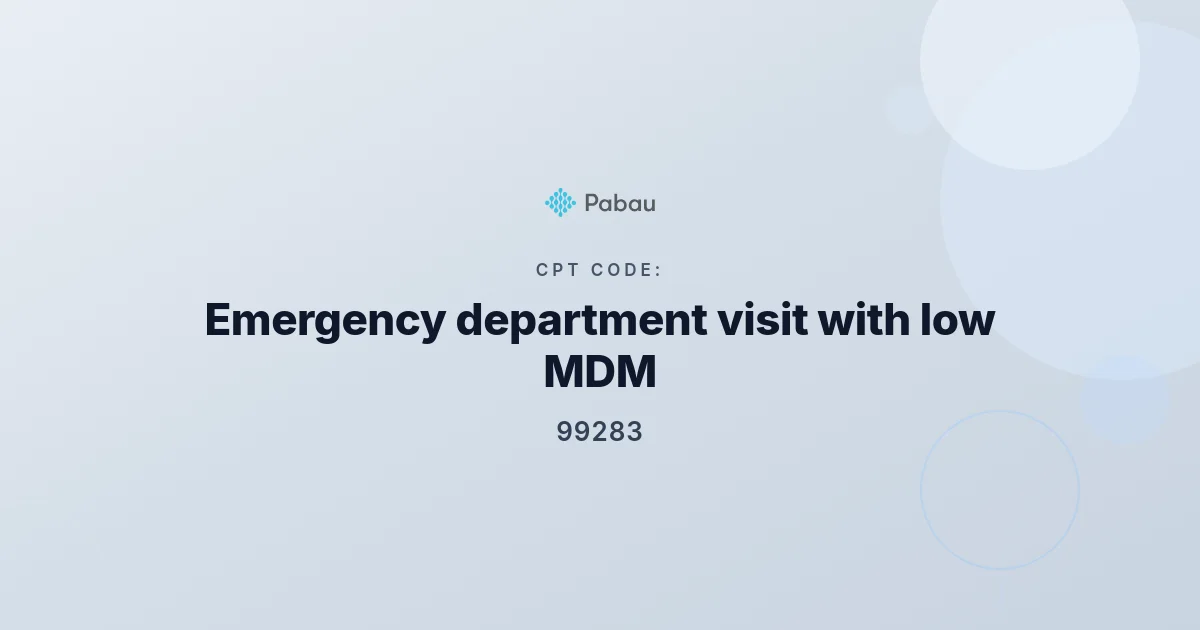 CPT 99283: Level 3 ED Visit Billing, MDM & Modifiers 2026 | Pabau
