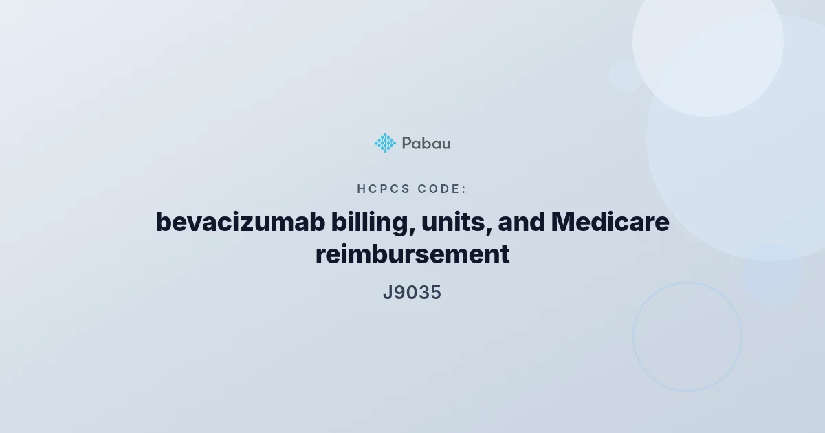 HCPCS Code J9035: Bevacizumab Billing and Medicare Guide