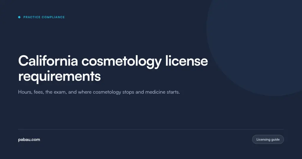 Pabau blog card: California cosmetology license requirements, covering hours, fees, the exam and where cosmetology stops and medicine starts