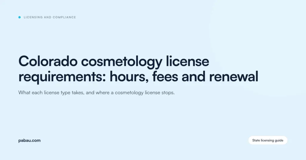 Pabau blog card: Colorado cosmetology license requirements, hours, fees and renewal