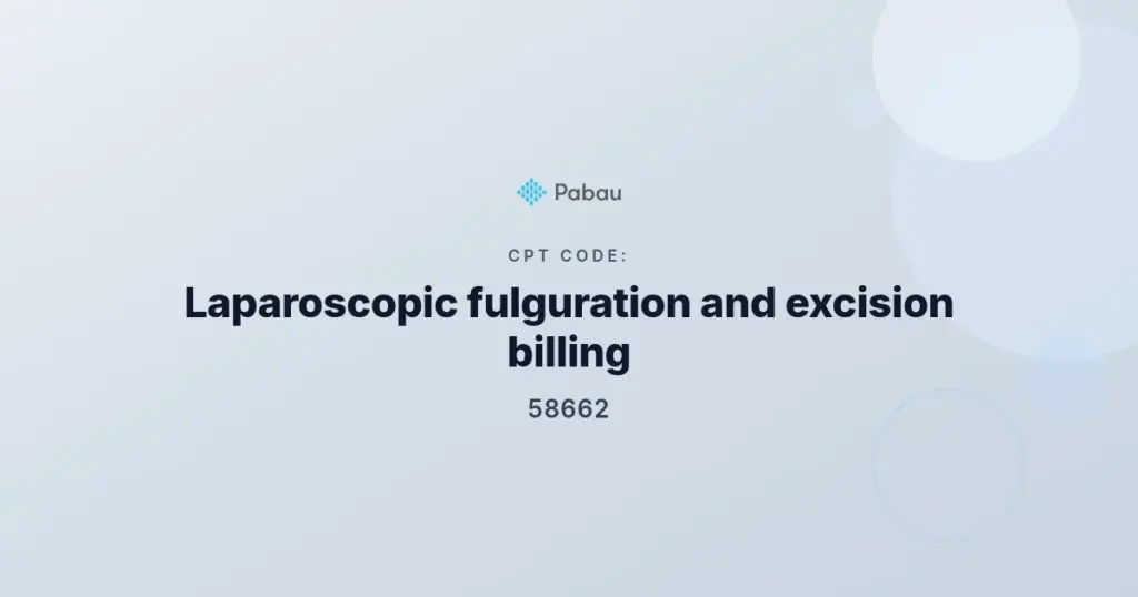 Pabau title card for CPT code 58662: laparoscopic fulguration and excision billing