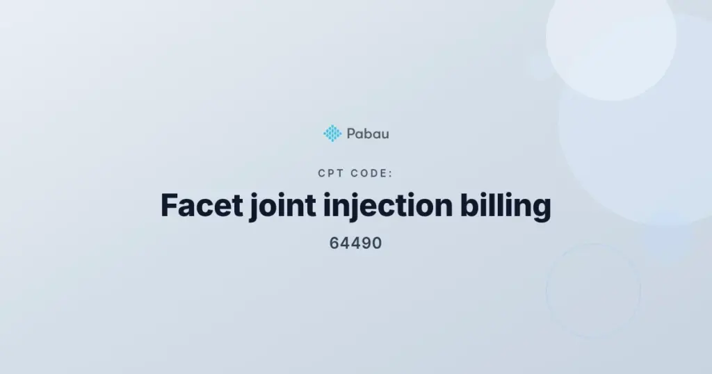CPT code 64490 facet joint injection billing guide