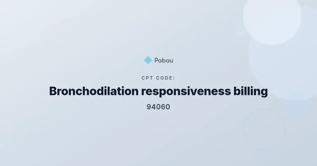 CPT code 94060 bronchodilation responsiveness spirometry billing guide