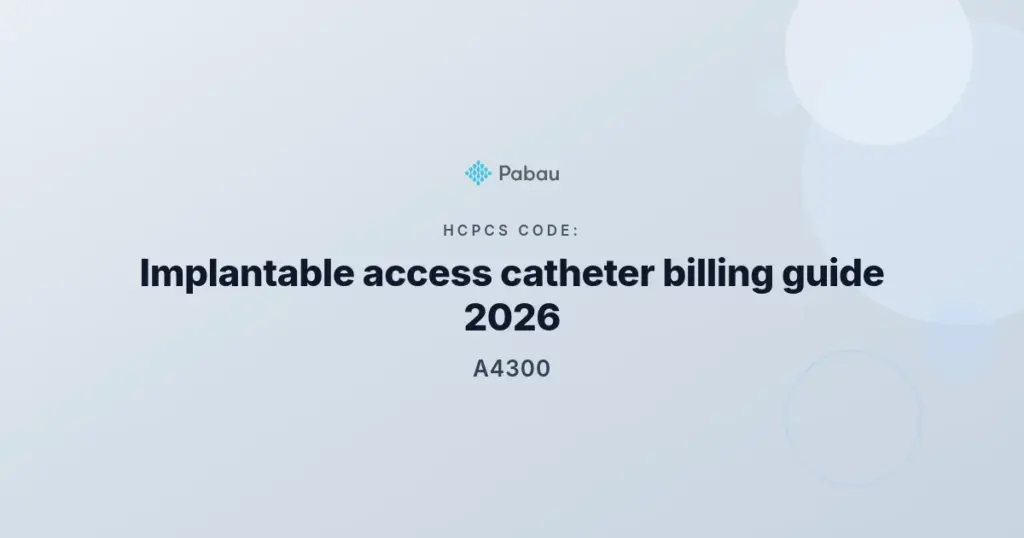 HCPCS A4300 implantable venous access catheter billing guide