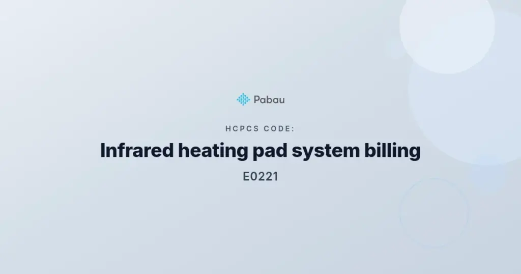 Infrared heating pad system, HCPCS code E0221