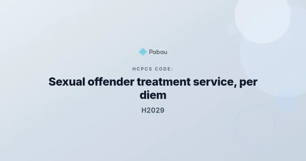 HCPCS Code H2029 featured image: sexual offender treatment service billed per diem