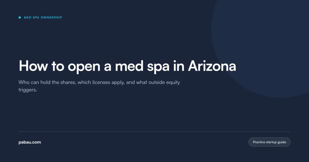 Pabau blog card: how to open a med spa in Arizona, covering who can hold the shares and which licenses apply