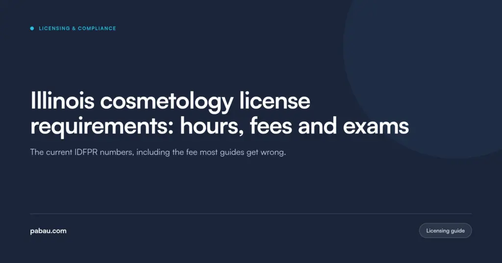 Pabau blog card: Illinois cosmetology license requirements, hours, fees and exams, with the current IDFPR numbers