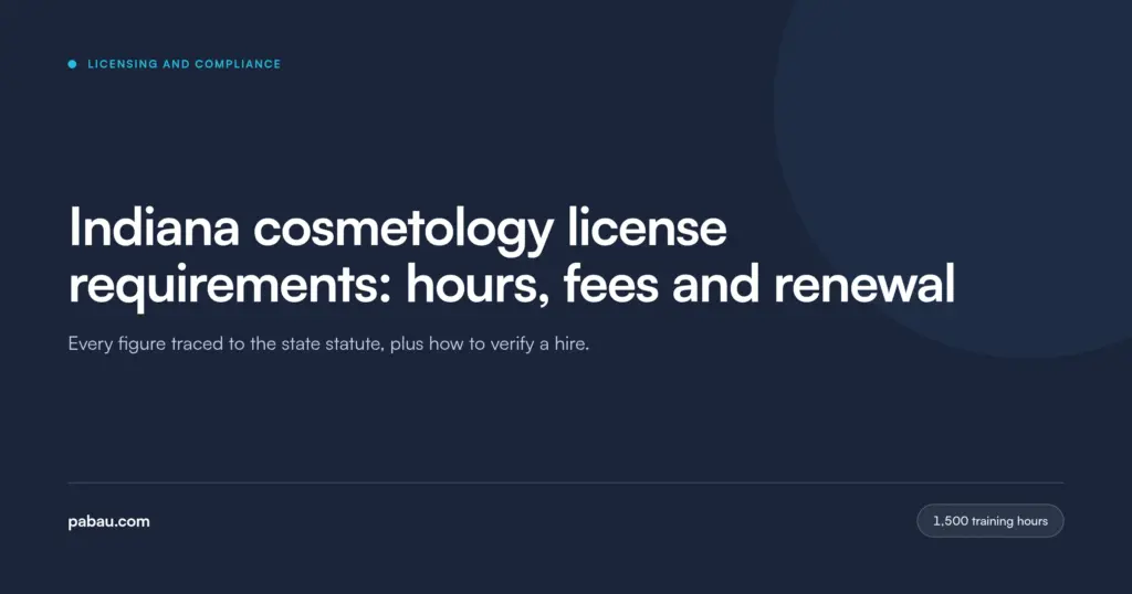 Pabau blog card: Indiana cosmetology license requirements, hours, fees and renewal