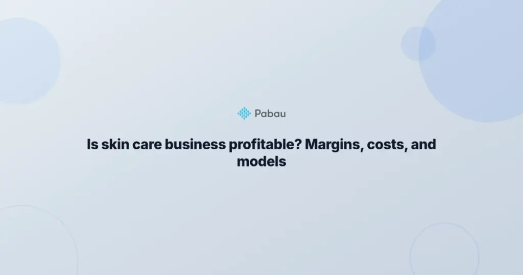 Is Skin Care Business Profitable