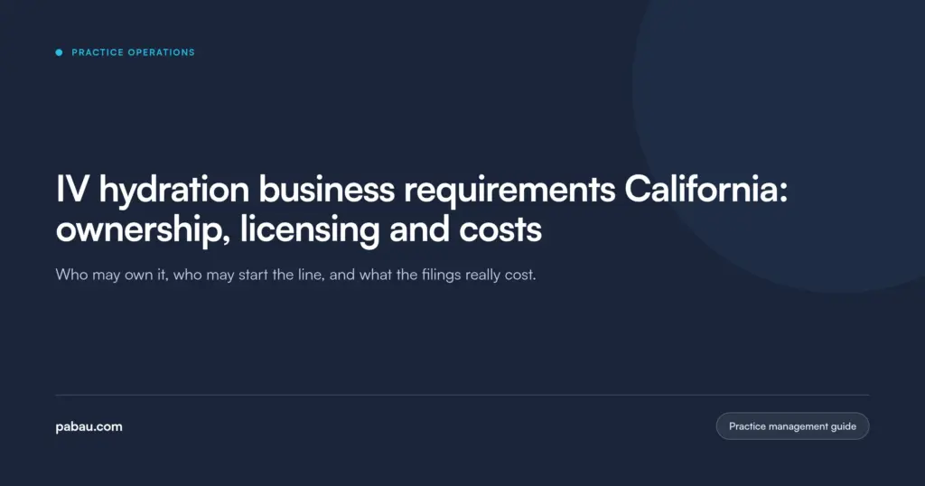 Pabau blog card: IV hydration business requirements California, ownership, licensing and costs