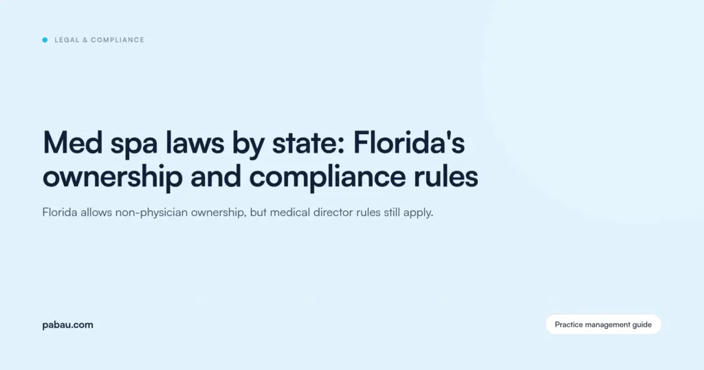 Pabau blog card: med spa laws by state, Florida's ownership and compliance rules