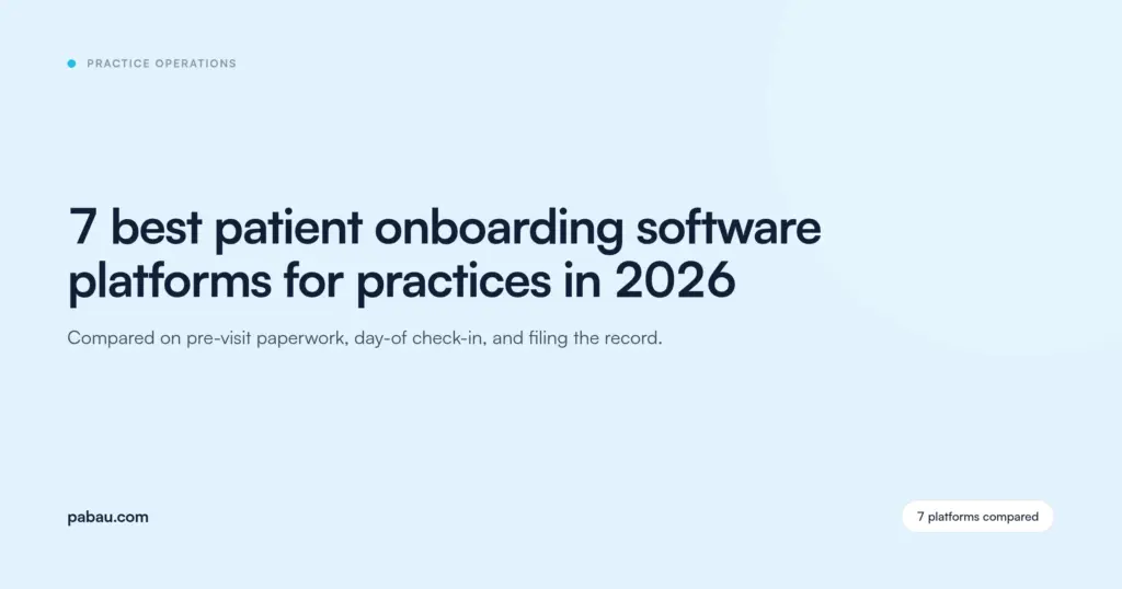 Pabau blog card: 7 best patient onboarding software platforms for practices in 2026