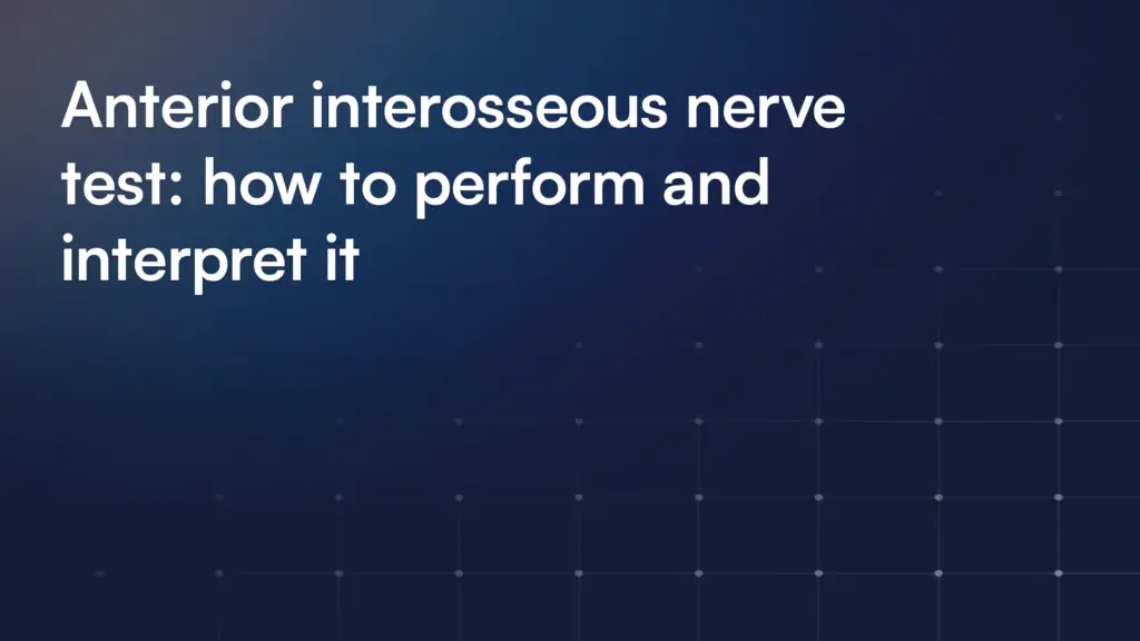 Anterior interosseous nerve test: how to perform and interpret it