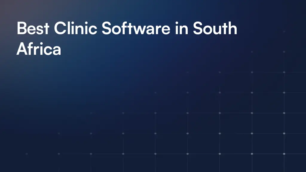 Best Clinic Software in South Africa