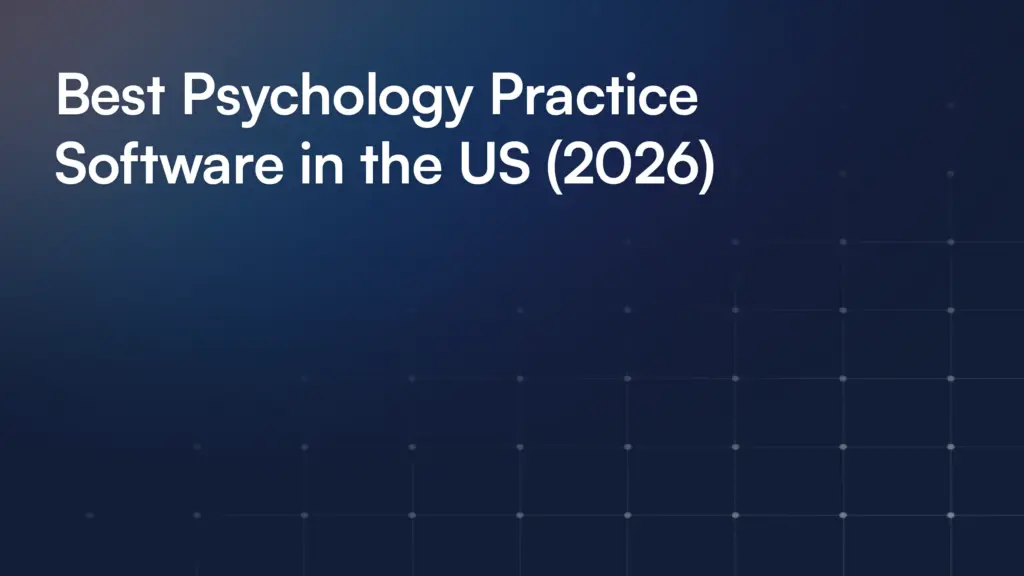 Best Psychology Practice Software in the US (2026)