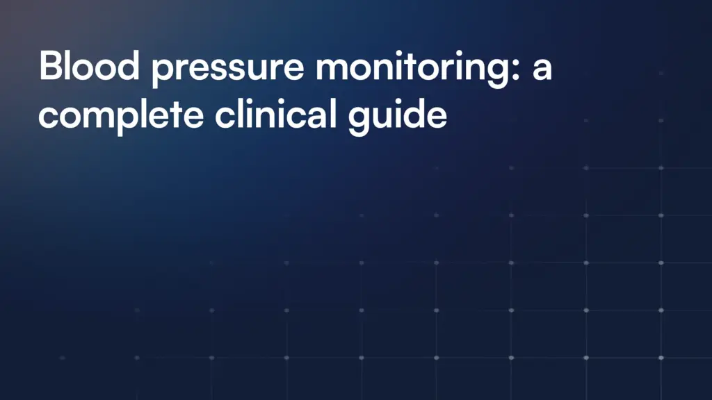 Blood pressure monitoring: a complete clinical guide