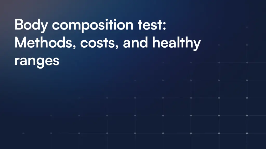 Body composition test: Methods, costs, and healthy ranges