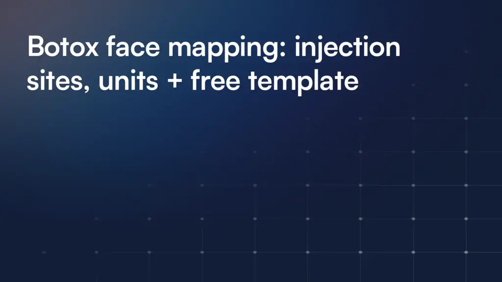 Botox face mapping: injection sites, units + free template