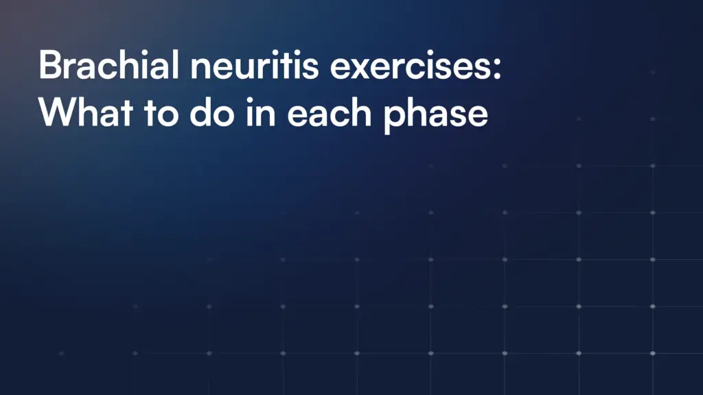 Brachial neuritis exercises: What to do in each phase