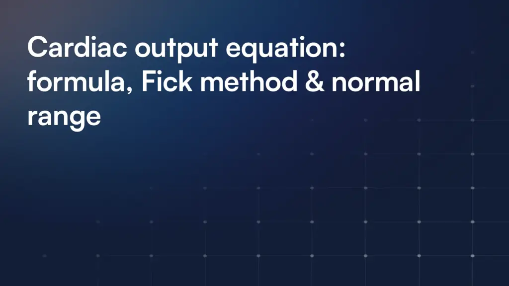 Cardiac output equation: formula, Fick method & normal range