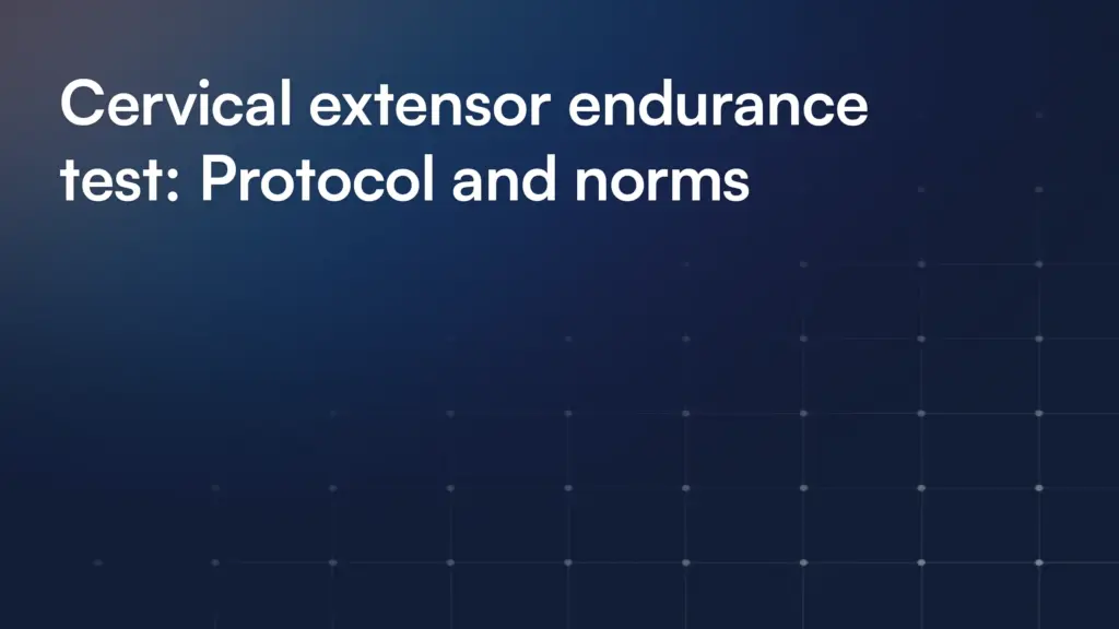 Cervical extensor endurance test: Protocol and norms
